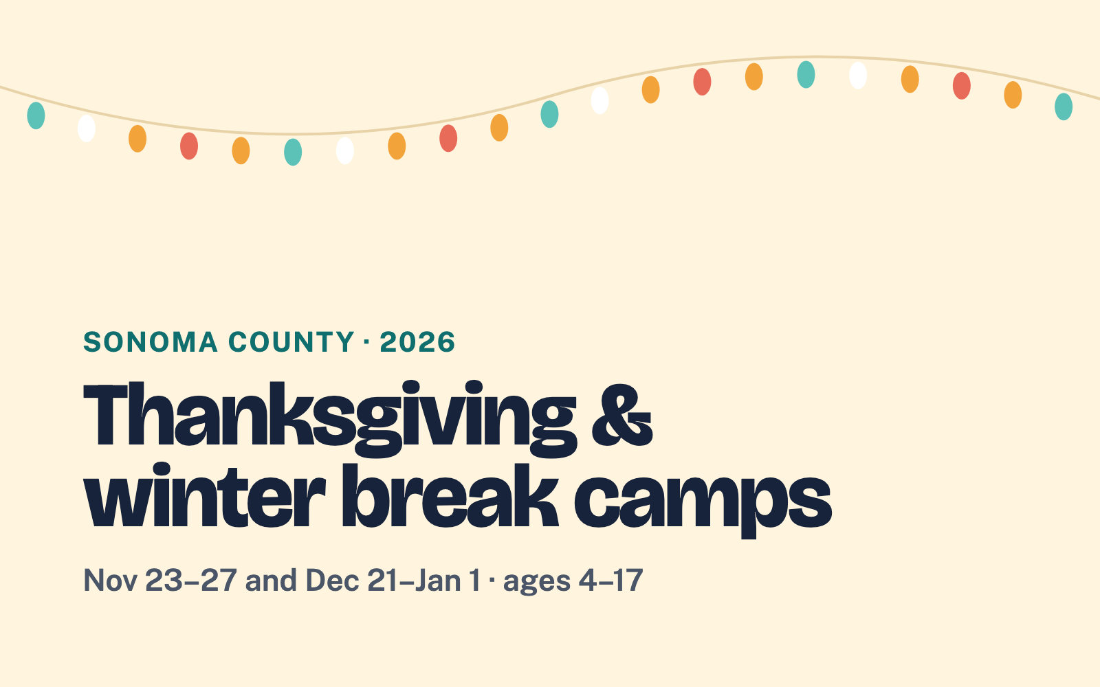 Thanksgiving & Winter Break Camps in Sonoma County (2026)